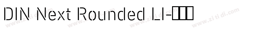 DIN Next Rounded LI字体转换